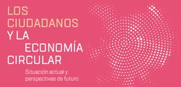 «ELS CIUTADANS I L’ECONOMIA CIRCULAR: SITUACIÓ ACTUAL I PERSPECTIVES DE FUTUR»